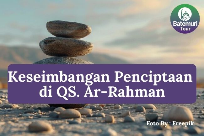 3 Keseimbangan Penciptaan Allah pada QS. Ar-Rahman